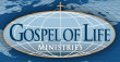 Gospel of Life Ministries